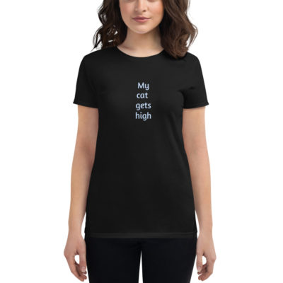 My cat gets high (on vertical space from Fundamentally Feline!) women's t-shirt - Image 2