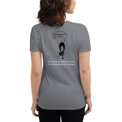 My cat gets high (on vertical space from Fundamentally Feline!) women's t-shirt - Image 4